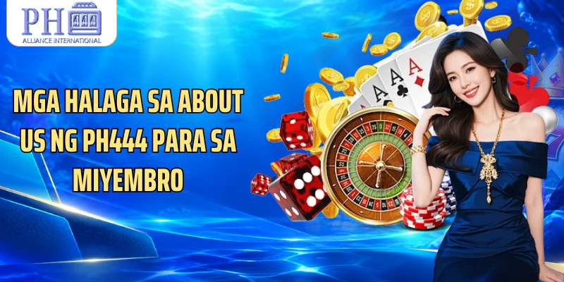 Mga halaga sa about us ng PH444 para sa miyembro