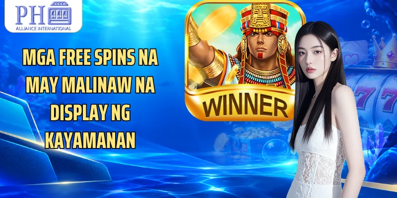 Mga Free Spins na may malinaw na display ng kayamanan