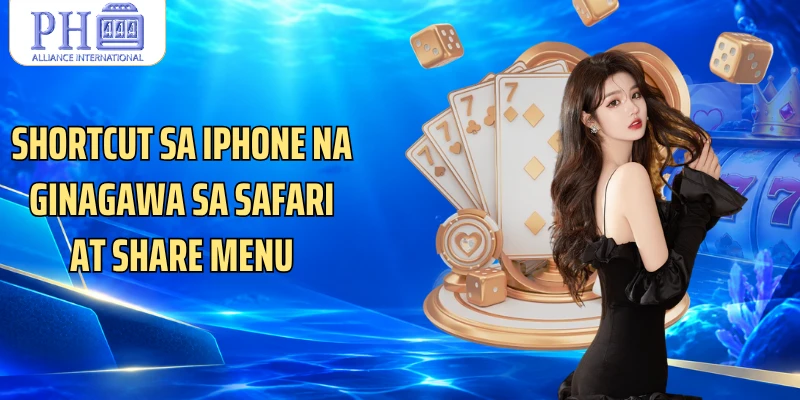 Shortcut sa iPhone na ginagawa sa Safari at Share menu