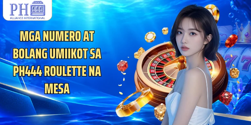 Mga numero at bolang umiikot sa PH444 Roulette na mesa
