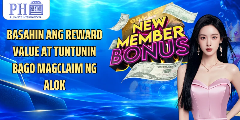 Basahin ang reward value at tuntunin bago magclaim ng alok